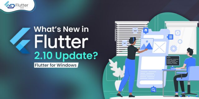 Flutter update. What's new in flutter 2.10?