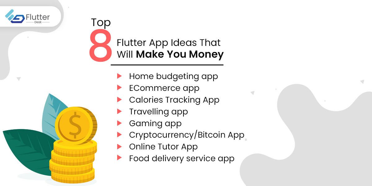Top 8 Flutter App ideas that will make you money