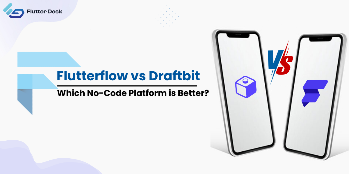 flutterflow vs draftbit