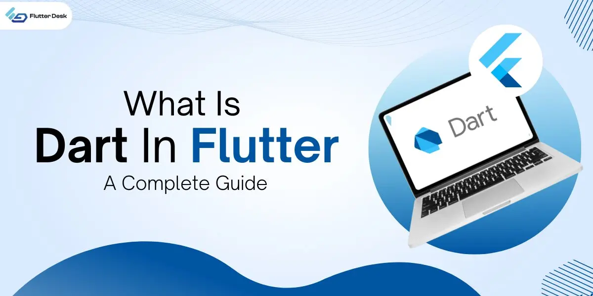What Is Dart In Flutter