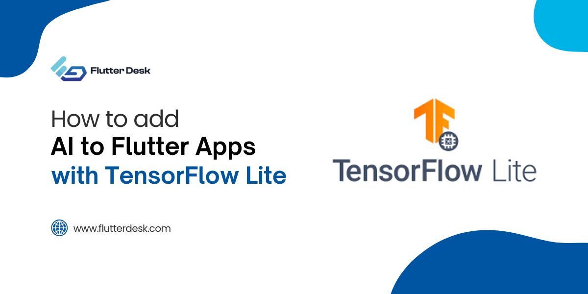 TensorFlow Lite Flutter Complete Mobile ML Integration Guide